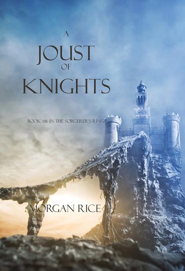 A Joust of Knights (Book #16 in the Sorcerer's Ring) - cover