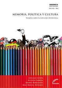Memoria, Política y Cultura Estudios sobre la transición democrática I