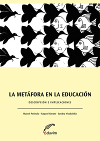La metáfora en la educación Descripciones e implicaciones