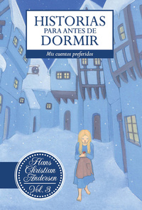 Historias para antes de dormir Vol 3 Hans Christian Andersen