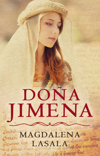 Doña Jimena - La gran desconocida en la historia del Cid Campeador