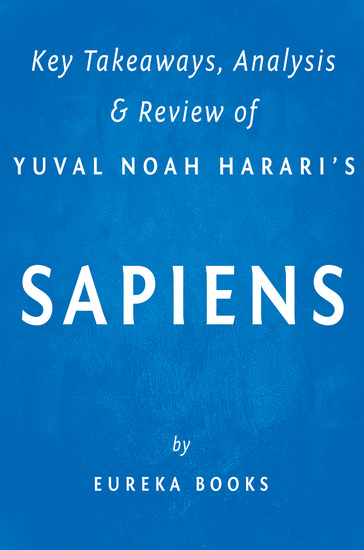 Sapiens: by Yuval Noah Harari | Key Takeaways Analysis & Review - A Brief History of Humankind - cover