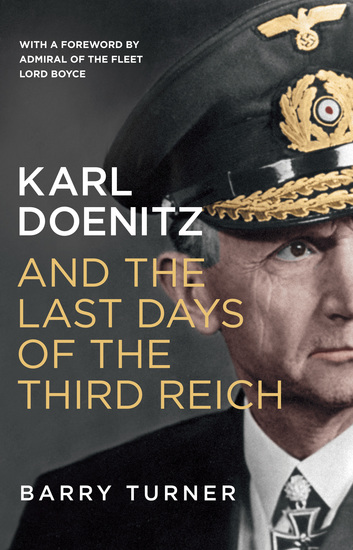 Karl Doenitz and the Last Days of the Third Reich - cover