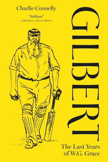 Gilbert - The Last Years of WG Grace - cover