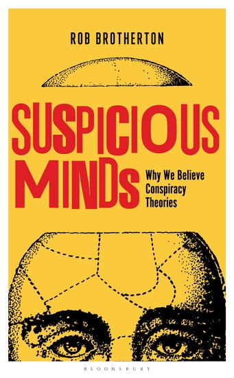 Suspicious Minds - Why We Believe Conspiracy Theories - cover