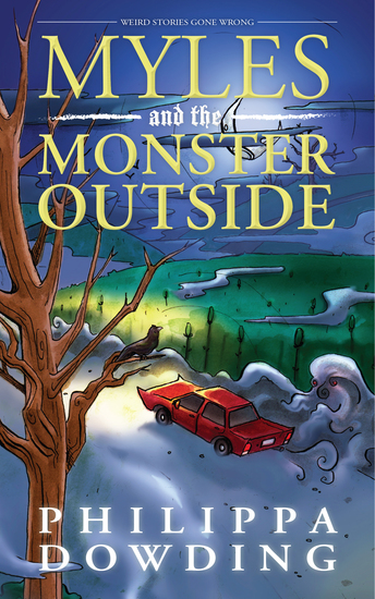 Myles and the Monster Outside - Weird Stories Gone Wrong - cover