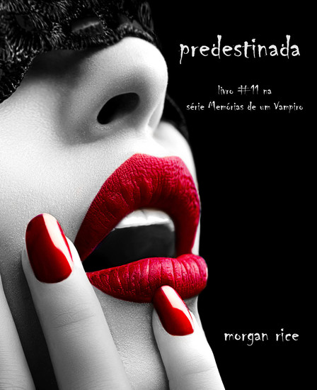 Predestinada (Livro #11 De Memória De Um Vampiro) - cover