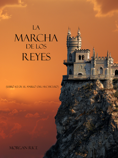 La Marcha De Los Reyes (Libro #2 De El Anillo Del Hechicero) - cover