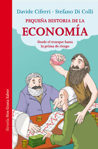 Pequeña historia de la economía - Desde el trueque hasta la prima de riesgo