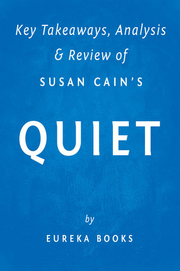 Quiet: by Susan Cain | Key Takeaways Analysis & Review - The Power of Introverts in a World That Can't Stop Talking - cover