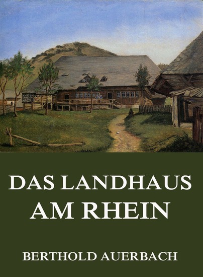 Das Landhaus am Rhein - Erweiterte Komplettausgabe - cover