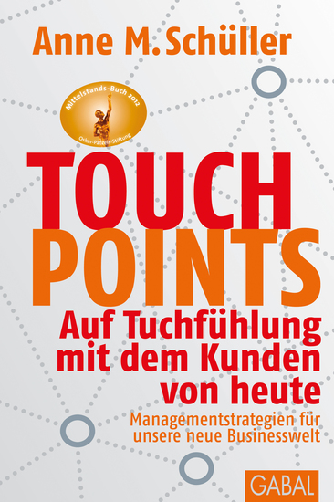 Touchpoints - Auf Tuchfühlung mit dem Kunden von heute Managementstrategien für unsere neue Businesswelt - cover