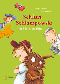Schluri Schlampowski und der Störenfried - Band 3