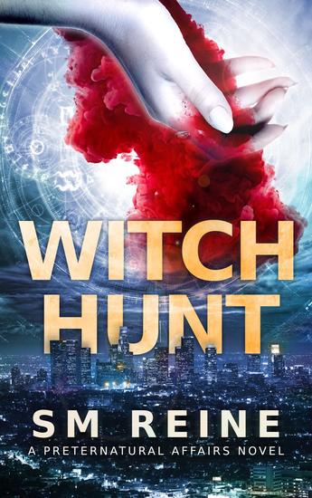 Witch Hunt - Preternatural Affairs #1 - cover