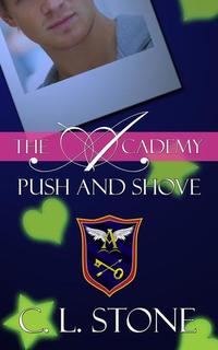 The Academy - Push and Shove - The Ghost Bird Series #6