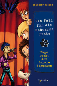 Ein Fall für die Schwarze Pfote: Hugo sucht den Super-Schurken
