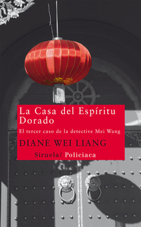 La Casa del Espíritu Dorado - El tercer caso de la detective Mei Wang