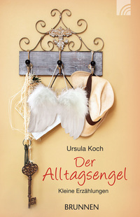 Der Alltagsengel - Kleine Erzählungen