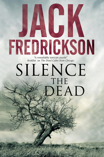 Silence the Dead - Suspense in smalltown Illinois - cover
