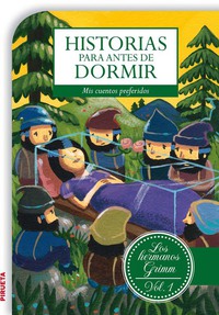 Historias para antes de dormir Vol 1 Hermanos Grimm