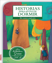 Historias para antes de dormir Vol 2 Hermanos Grimm