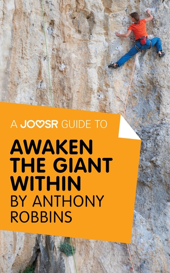 A Joosr Guide to Awaken the Giant Within by Anthony Robbins - cover