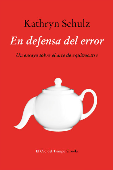 En defensa del error - Un ensayo sobre el arte de equivocarse - cover