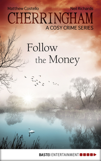 Cherringham - Follow the Money - A Cosy Crime Series - cover
