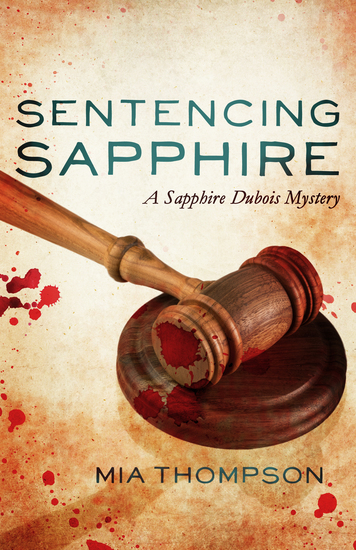 Sentencing Sapphire - A Sapphire Dubois Mystery - cover