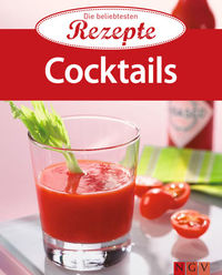 Cocktails - Die beliebtesten Rezepte