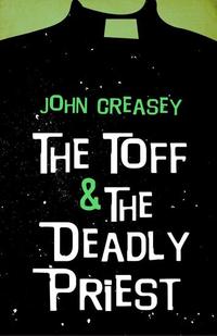 The Toff and The Deadly Priest