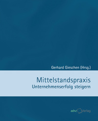 Mittelstandspraxis - Unternehmenserfolg steigern