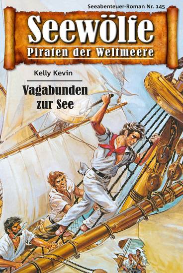 Seewölfe - Piraten der Weltmeere 145 - Vagabunden zur See - cover