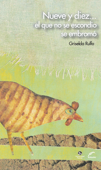 Nueve y Diez… El que no se escondió se embromó