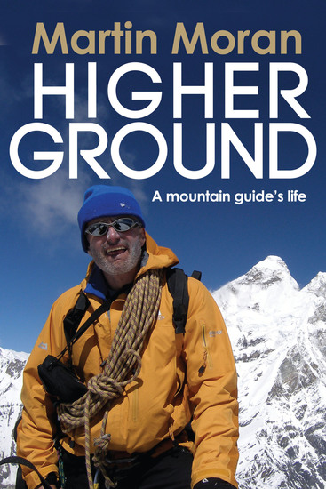 Higher Ground - A Mountain Guide's Life - cover