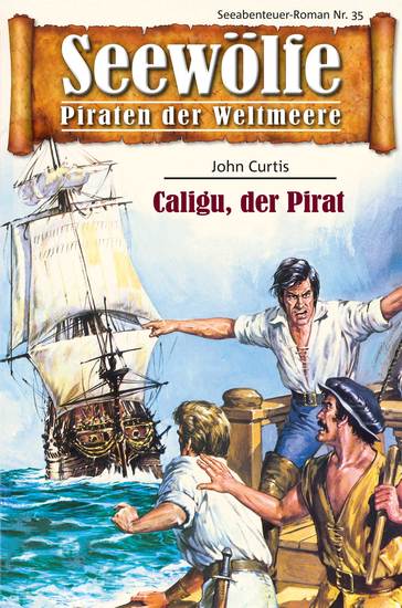 Seewölfe - Piraten der Weltmeere 35 - Caligu der Pirat - cover