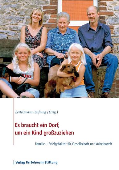 Es braucht ein Dorf um ein Kind großzuziehen - Familie - Erfolgsfaktor für Gesellschaft und Arbeitswelt - cover
