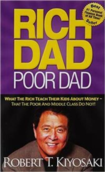 Rich Dad Poor Dad: What The Rich Teach Their Kids About Money That the Poor and Middle Class Do Not! - cover