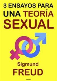 Tres Ensayos para una Teoría Sexual