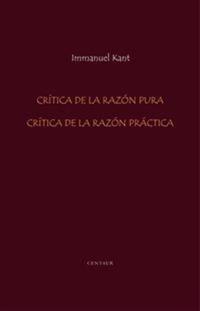 Crítica de la Razón Pura y Crítica de la Razón Práctica