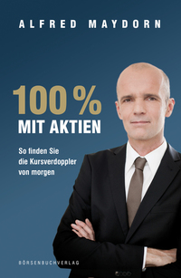100 % mit Aktien - So finden Sie die Kursverdoppler von morgen