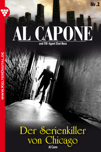 Al Capone 2 - Kriminalroman - Der Serienkiller von Chicago