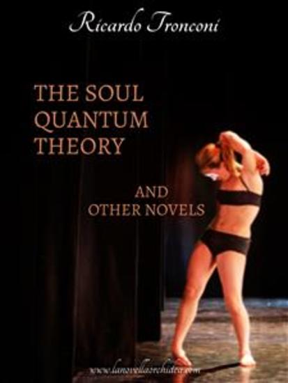 The soul quantum theory and other novels - cover