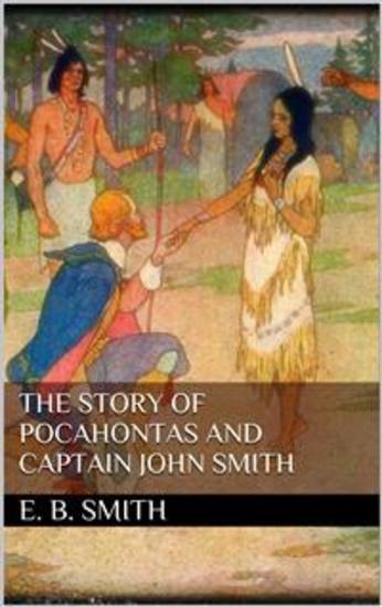 The Story of Pocahontas and Captain John Smith - cover