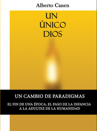 Un Único Dios - La biblia y el motivo de ser del pueblo elegido