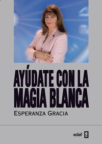 Ayúdate con la Magia Blanca