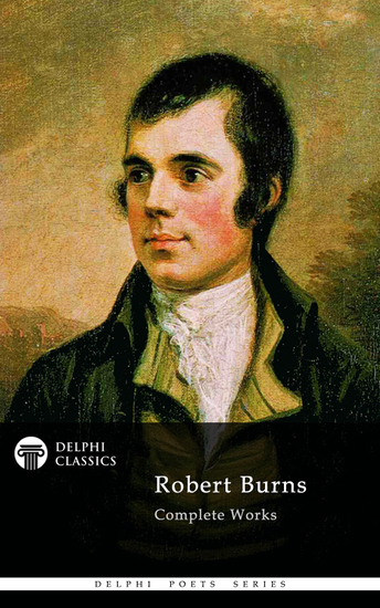 Delphi Complete Works of Robert Burns (Illustrated) - cover