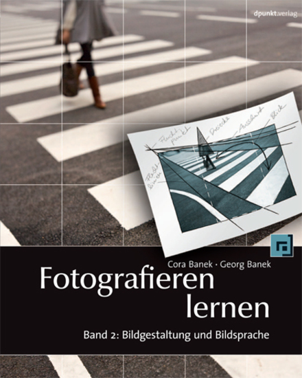 Fotografieren lernen - Band 2: Bildgestaltung und Bildsprache - cover