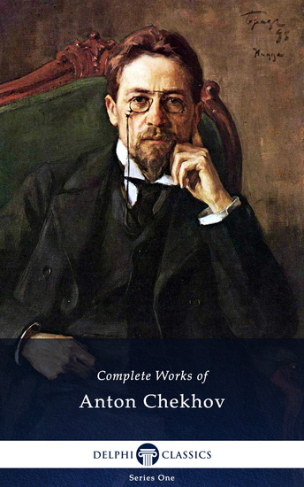 Delphi Complete Works of Anton Chekhov (Illustrated) - cover