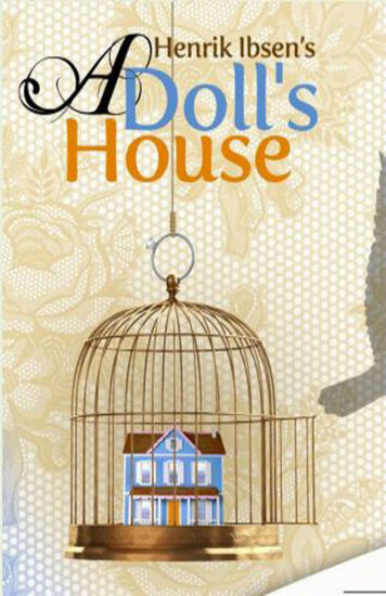 a look at social beliefs in a dolls house by henrik ibsen a look at social beliefs in a dolls house by henrik ibsen